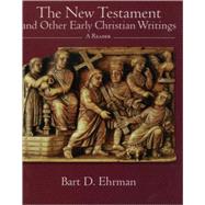 The New Testament and Other Early Christian Writings A Reader