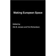 Making European Space: Mobility, Power and Territorial Identity