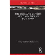 The Bible and Gender-based Violence in Botswana