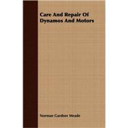 Care And Repair Of Dynamos And Motors