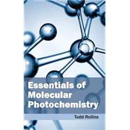 Essentials of Molecular Photochemistry