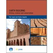 Earth Building: History, Science and Conservation (EP 101), 9781848061927