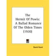 Hermit of Powis : A Ballad Romance of the Olden Times (1920)