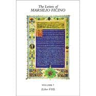 The Letters of Marsilio Ficino: Volume 7