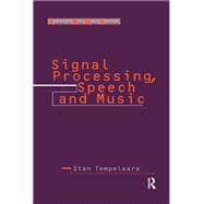 Signal Processing, Speech and Music