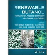 Renewable Butanol Fermentation, Process Technology and Biofuel Applications