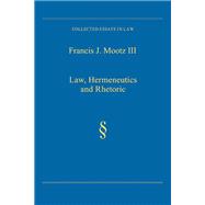 Law, Hermeneutics and Rhetoric