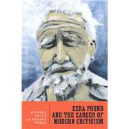 Ezra Pound and the Career of Modern Criticism