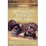 Guide to Advanced Turkey Hunting