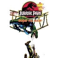 Jurassic Park Vol. 10: Gods Vs. Men!