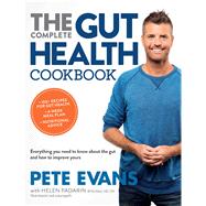 The Complete Gut Health Cookbook Everything You Need to Know about the Gut and How to Improve Yours