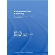 Entrepreneurial Learning : Conceptual Frameworks and Applications