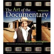 The Art of the Documentary Fifteen Conversations with Leading Directors, Cinematographers, Editors, and Producers