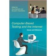 Computer-Based Testing and the Internet Issues and Advances
