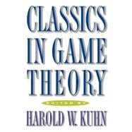 Classics in Game Theory