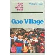 Gao Village : Rural Life in Modern China