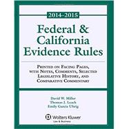 Federal & California Evidence Rules 2014-2015