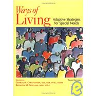 Ways of Living : Adaptive Strategies for Special Needs