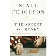 The Ascent of Money A Financial History of the World