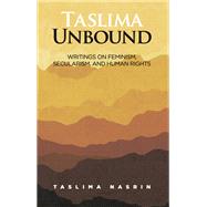 Taslima Unbound