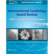 Interventional Cardiology Board Review 1400+ Questions and Answers: Print + eBook with Multimedia
