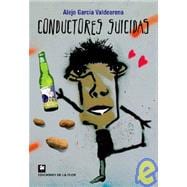 Conductores suicidas/ Suicide Conductors