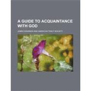 A Guide to Acquaintance With God