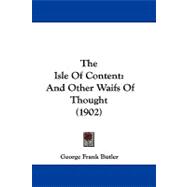 Isle of Content : And Other Waifs of Thought (1902)