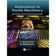 Automation in Textile Machinery: Instrumentation and Control System Design Principles