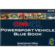 Clymer Powersport Vehicle Blue Book: Spring/Summer 08