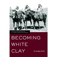 Becoming White Clay