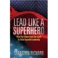Lead Like a Superhero