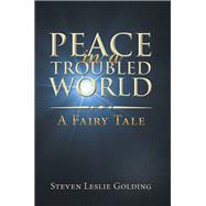 Peace in a Troubled World