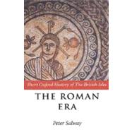 The Roman Era The British Isles: 55 BC-AD 410