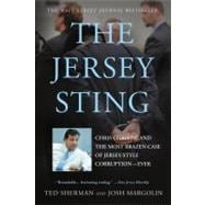 The Jersey Sting Chris Christie and the Most Brazen Case of Jersey-Style Corruption---Ever