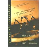 A Cast of Characters and Other Stories; Stories from the Blue Moon Cafe Series 2006