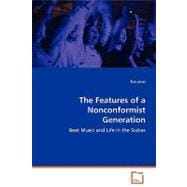 The Features of a Nonconformist Generation,9783639071931