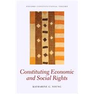 Constituting Economic and Social Rights