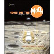 Home on the Moon Living on a Space Frontier