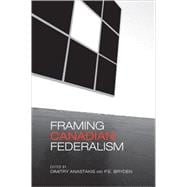 Framing Canadian Federalism