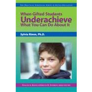 When Gifted Students Underachieve