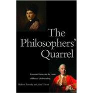 The Philosophers' Quarrel; Rousseau, Hume, and the Limits of Human Understanding