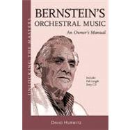 Bernstein's Orchestral Music An Owner's Manual