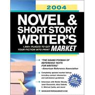 2004 Novel & Short Story Writer's Market