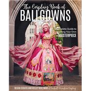 The Cosplay Book of Ballgowns