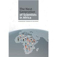 The Next Generation of Scientists in Africa