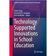 Technology Supported Innovations in School Education