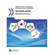 Oecd Reviews of Evaluation and Assessment in Education, Netherlands 2014