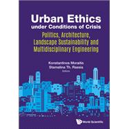 Urban Ethics Under Conditions of Crisis