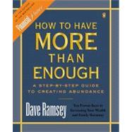 How to Have More than Enough : A Step-by-Step Guide to Creating Abundance